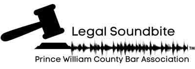 Image of gavel creating soundwave with text - Legal Soundbite Prince William County Bar Association